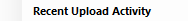 1. Recent Upload Activity